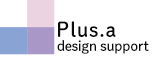 Plus.a  design support